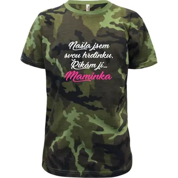 Chlapecké oblečení Našla jsem svou hrdniku - maminka - Dětské maskáčové triko - 122 cm/6 let ( Zelený maskáč )