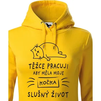 Dámská mikina Dámská mikina Težce pracuji aby měla moje kočka slušný život, Barva Žlutá Bezvatriko.cz 0942