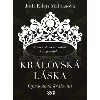 Královská láska: Opravdová královna - Jodi Ellen Malpasová (2022, brožovaná)