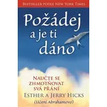 Požádej a je ti dáno - Esther Hicks