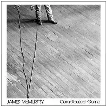 Zahraniční hudba CD James McMurtry: Complicated Game 2015