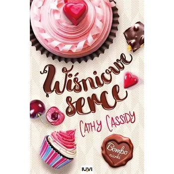 Bombonierki T.1 - Wiśniowe serce - Cathy Cassidy