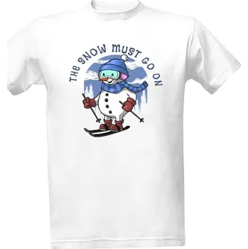Tričko s potiskem The Snow must go on pánské