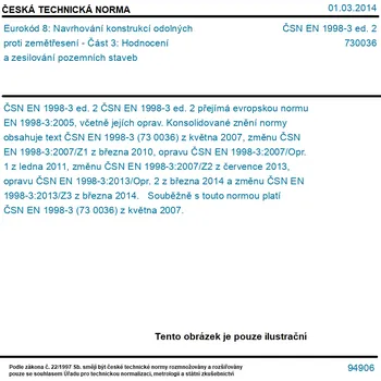 ČSN EN 1998-3 ed. 2 - Eurokód 8: Navrhování konstrukcí odolných proti zemětřesení - Část 3: Hodnocení a zesilování pozemních staveb - Tisk
