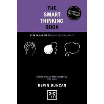 The Smart Thinking Book (5th Anniversary Edition) - Duncan, Kevin