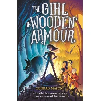 The Girl in Wooden Armour - Mason, Conrad