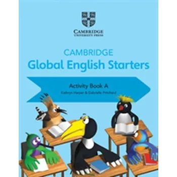 Anglický jazyk Cambridge Global English Starters Activity Book A - Kathryn Harper