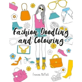 Fashion Doodling and Colouring - Moffatt, Frances