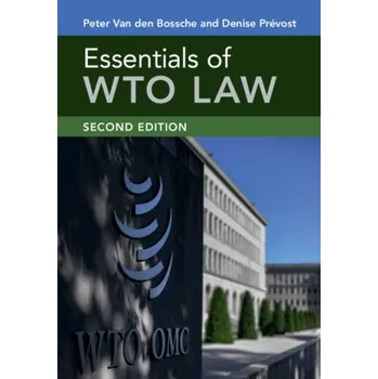 Essentials of WTO Law - Berg, J W van den