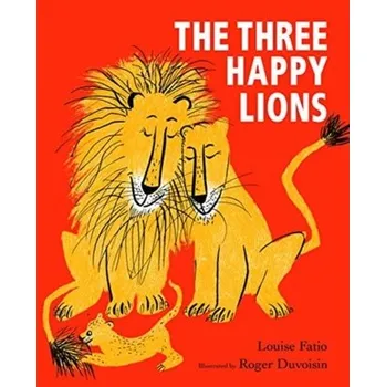 První čtění The Three Happy Lions - Fatio, Louise