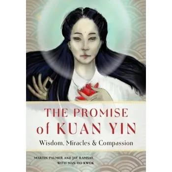Osobní rozvoj The Promise of Kuan Yin - Palmer, Martin