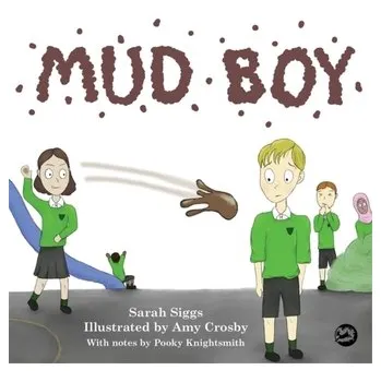 Mud Boy - Siggs, Sarah