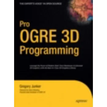Technika Pro OGRE 3D Programming - Junker, Gregory