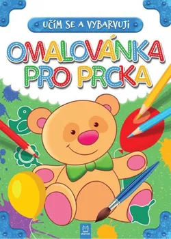 Učím se a vybarvuji: Omalovánka pro prcka - Ilona Brydak, Magda Konik (2020, brožovaná)