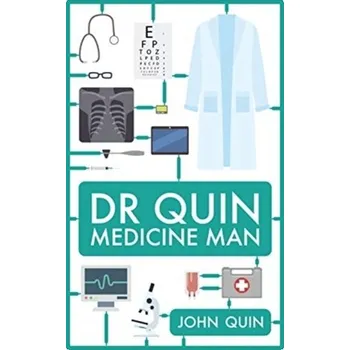Literární biografie Dr. Quin, Medicine Man - Petrick, John A.; Quinn, John F.