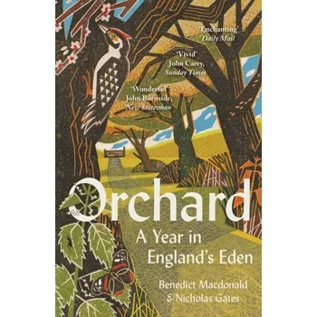 Populárně naučná literatura pro dospělé Orchard - Macdonald, Benedict [EN] (2021, Měkká, HarperCollins Publishers)