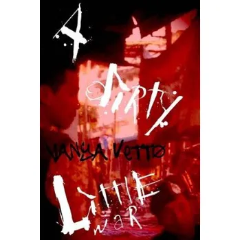 Kniha A Dirty Little War – MR Vanya Vetto (EN)