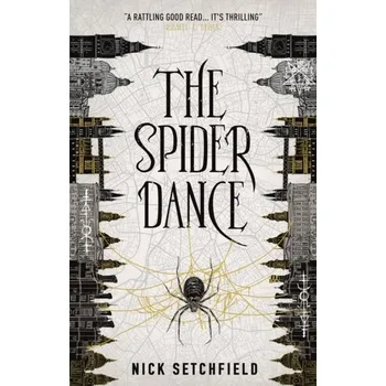 The Spider Dance - Setchfield, Nick