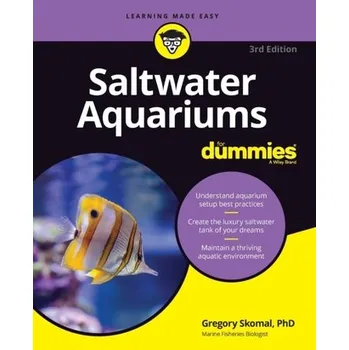 Saltwater Aquariums For Dummies - Skomal, Gregory [EN] (2019, Brožovaná, John Wiley & Sons Inc)