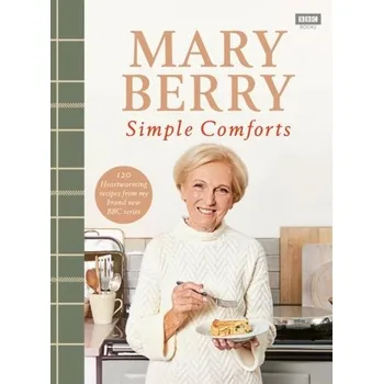 Populárně naučná literatura pro dospělé Mary Berry's Simple Comforts - Mary Berry