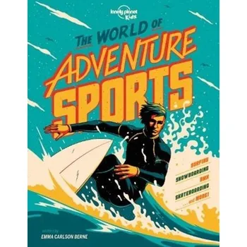 Cestování The World of Adventure Sports - Lonely Planet