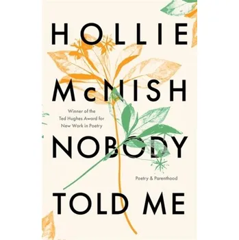 Nobody Told Me - Hollie McNish Fleet