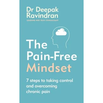 Kniha The Pain-Free Mindset - Ravindran, Dr Deepak