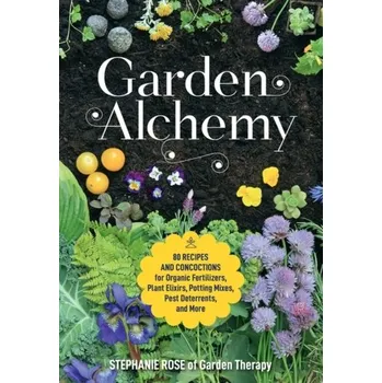 Garden Alchemy - Rose, Stephanie