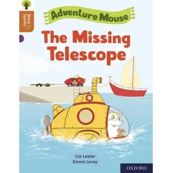 Anglický jazyk Oxford Reading Tree Word Sparks: Level 8: The Missing Telescope - Lester, Cas