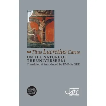 On the Nature of the Universe: Book 1 - Lucretius, Emma