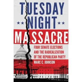 Cestování Tuesday Night Massacre - Johnson, Marc C. [EN] (2021, Firma, University of Oklahoma Press)
