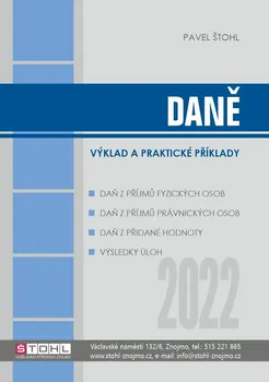 Daně 2022: Výklad a praktické příklady - Pavel Štohl (2022, brožovaná)