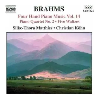 Zahraniční hudba CD Johannes Brahms: Four Hand Piano Music Vol. 14 2005