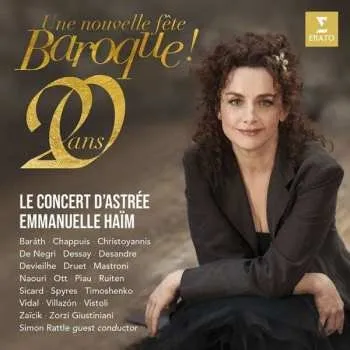 Zahraniční hudba 2CD Emmanuelle / Le Con Haim: Le Concert D'astree & Emmanuelle Haim - Une Nouvelle Fete Baroque! 20 Ans 2022