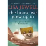 The House We Grew Up In - Lisa Jewell [EN] (2014, brožovaná)