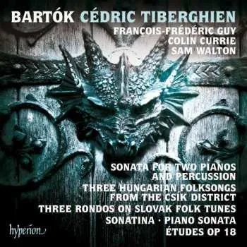 Zahraniční hudba CD Béla Bartók: Sonata For Two Pianos And Percussion, Three Hungarian Folksongs From The Csík District, Three Rondos On Slovak Folk Tunes, Sonatina, Piano Sonata, Etudes Op. 18 2017