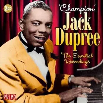 Zahraniční hudba 2CD Champion Jack Dupree: The Essential Recordings 2018