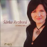 S Tebou být ... - Šárka Rezková [CD]