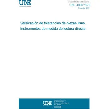 Populárně naučná literatura pro dospělé UNE 4036:1979 INSPECTION OF TOLERANCES OF PLAIN WORKPIECES. INDICATING MEASURING INSTRUMENTS. Španělsky PDF