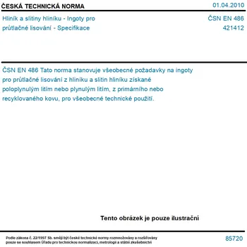 ČSN EN 486 - Hliník a slitiny hliníku - Ingoty pro průtlačné lisování - Specifikace - Tisk