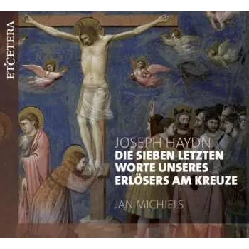 Zahraniční hudba CD J. Haydn: Die Sieben Letzten Worte Unseres Erlösers 2019
