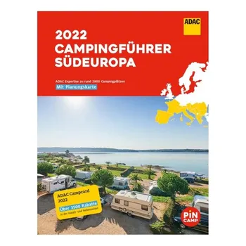 Campingführer Südeuropa 2022 - ADAC [DE] (2022, brožovaná)