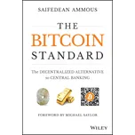 The Bitcoin Standard: The Decentralized…