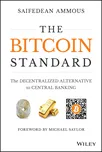 The Bitcoin Standard: The Decentralized…