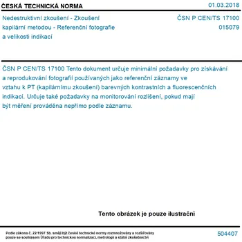 ČSN P CEN/TS 17100 - Nedestruktivní zkoušení - Zkoušení kapilární metodou - Referenční fotografie a velikosti indikací - Tisk
