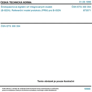ČSN ETS 300 354 - Širokopásmová digitální síť integrovaných služeb (B-ISDN). Referenční model protokolu (PRM) pro B-ISDN - Tisk