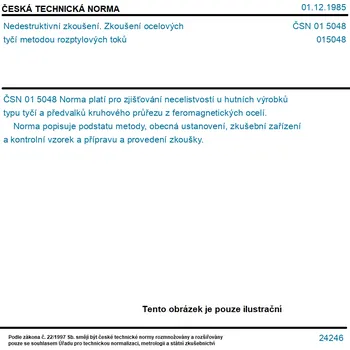 ČSN 01 5048 - Nedestruktivní zkoušení. Zkoušení ocelových tyčí metodou rozptylových toků - Tisk