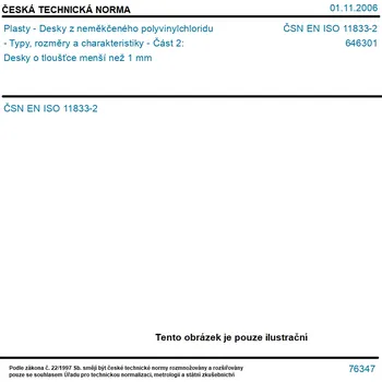 ČSN EN ISO 11833-2 - Plasty - Desky z neměkčeného polyvinylchloridu - Typy, rozměry a charakteristiky - Část 2: Desky o tloušťce menší než 1 mm - Tisk