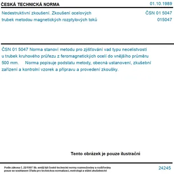 ČSN 01 5047 - Nedestruktivní zkoušení. Zkoušení ocelových trubek metodou magnetických rozptylových toků - Tisk