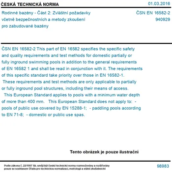 ČSN EN 16582-2 - Rodinné bazény - Část 2: Zvláštní požadavky včetně bezpečnostních a metody zkoušení pro zabudované bazény - Tisk